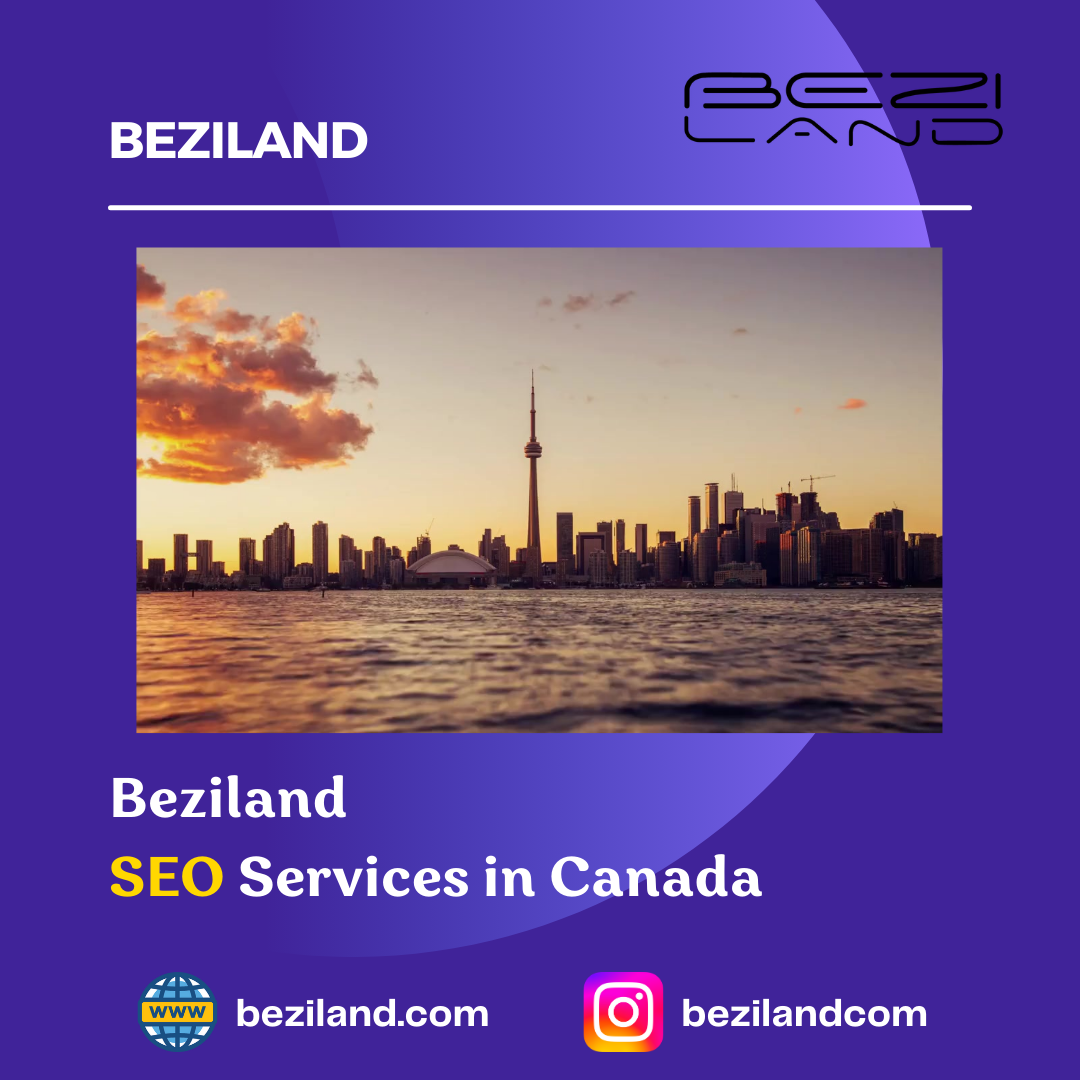 Beziland SEO Services in Canada: The Ultimate Guide to Boosting Your Online Presence