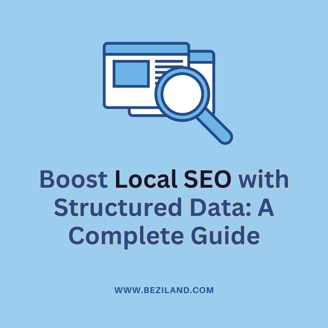 Boost Local SEO with Structured Data: A Complete Guide