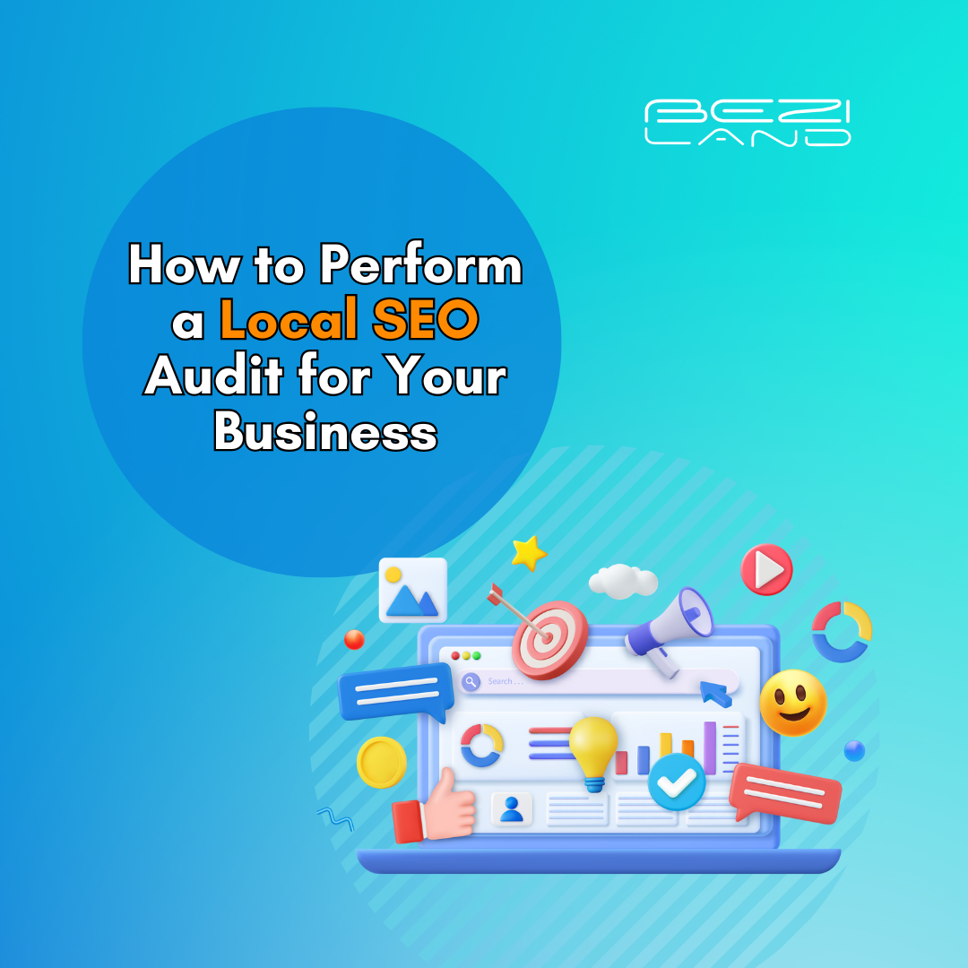 How to Perform a Local SEO Audit for Your Business