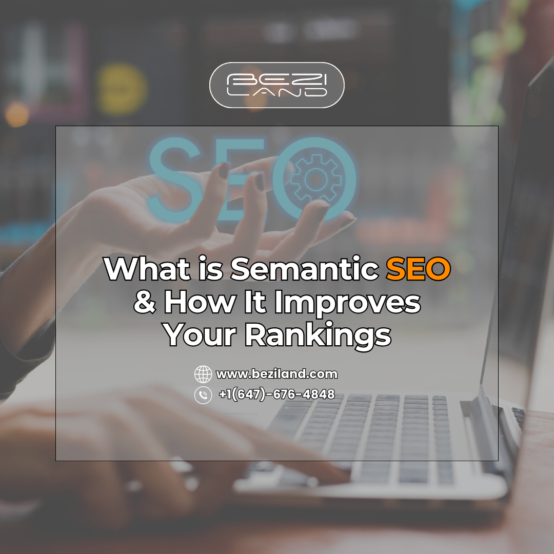 What is Semantic SEO & How It Improves Your Rankings