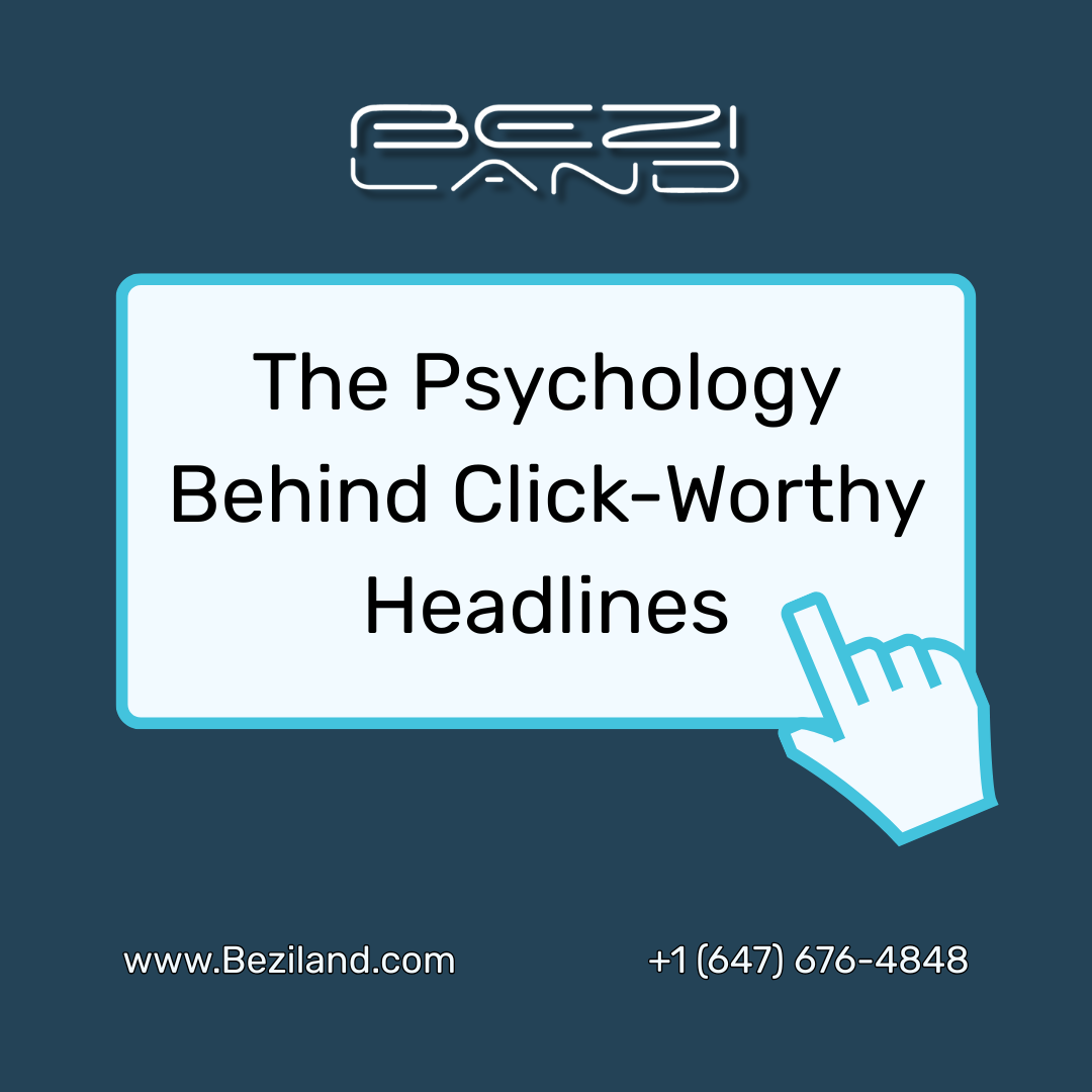 The Psychology Behind Click-Worthy Headlines