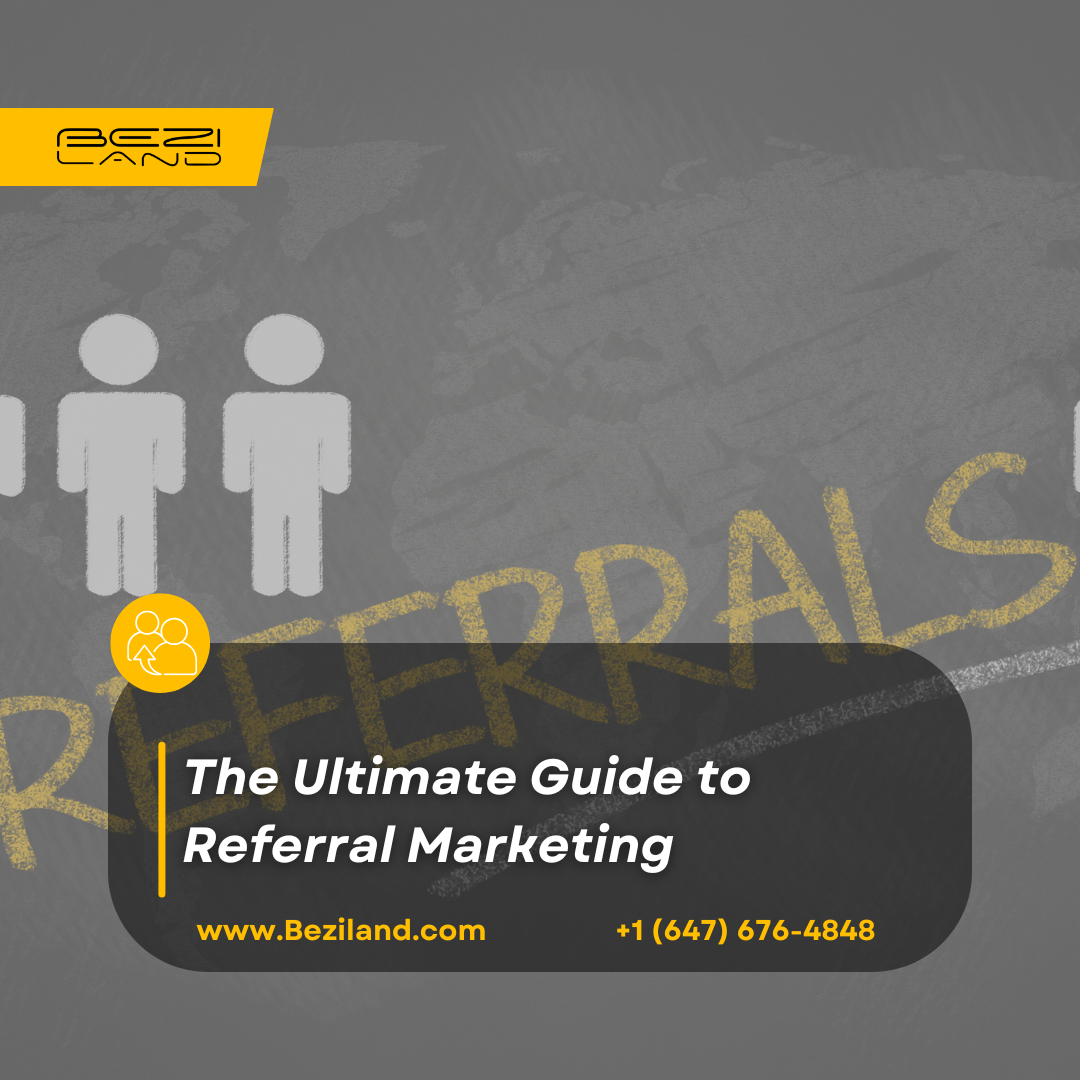 The Ultimate Guide to Referral Marketing